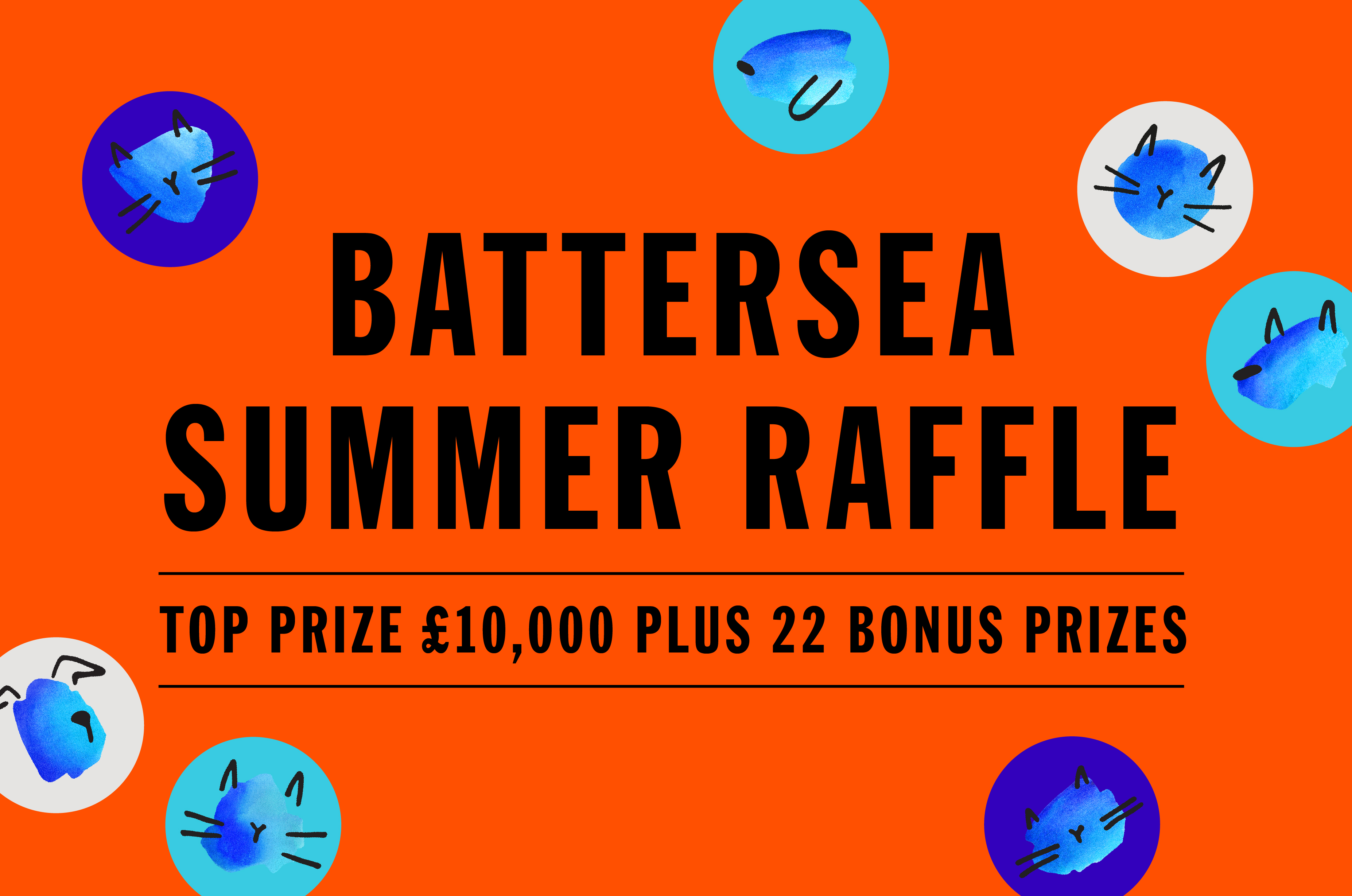 Battersea Summer Raffle: Top Prize £10,000 plus 22 bonus prizes
